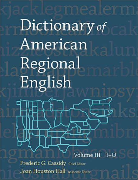 Dictionary of American Regional English, Volume III: I-O