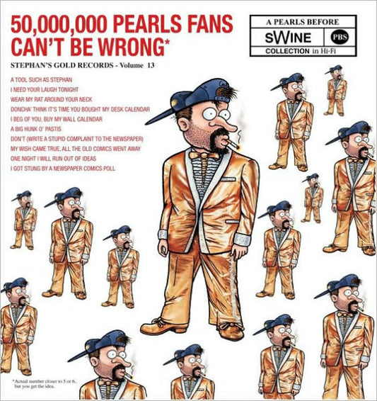 50,000,000 Pearls Fans Can't Be Wrong: A Pearls Before Swine Collection