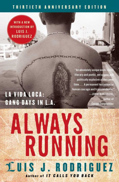 Always Running: La Vida Loca: Gang Days in L. A.