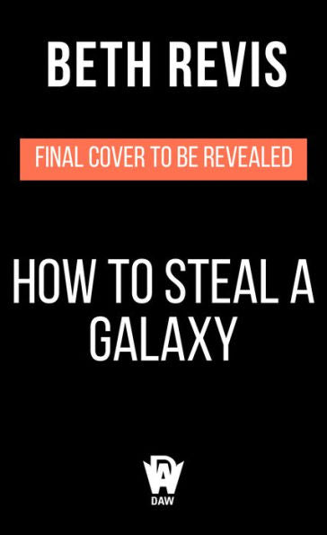 How to Steal a Galaxy