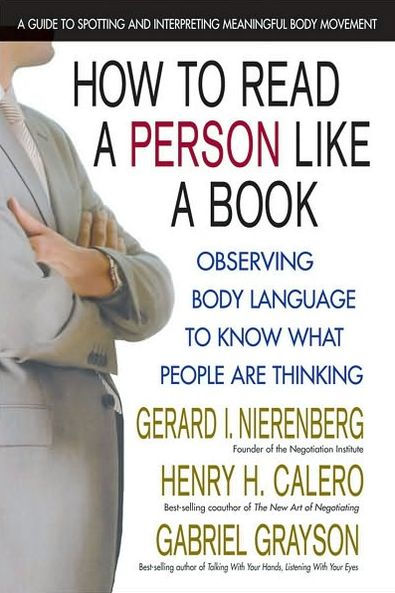 How to Read a Person Like a Book, Revised Edition: Observing Body Language to Know What People Are Thinking