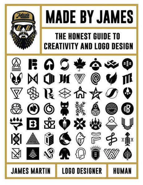Made by James: The Honest Guide to Creativity and Logo Design
