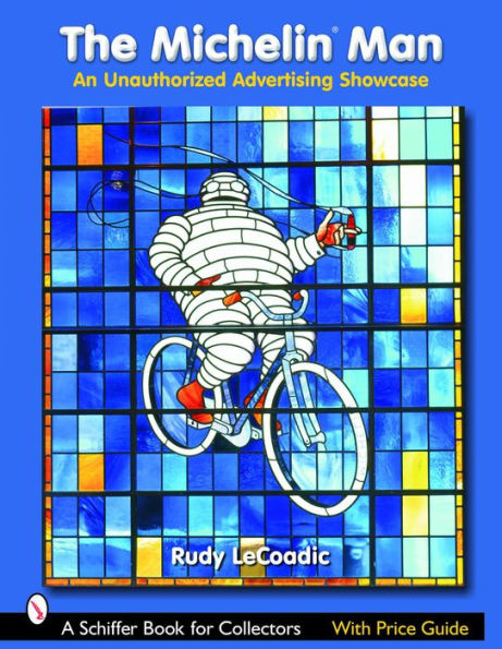 The Michelin® Man: An Unauthorized Advertising Showcase
