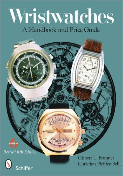 Wristwatches: A Handbook and Price Guide