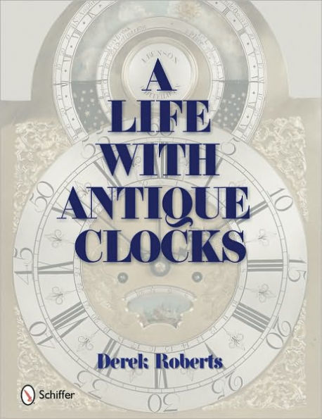 A Life With Antique Clocks