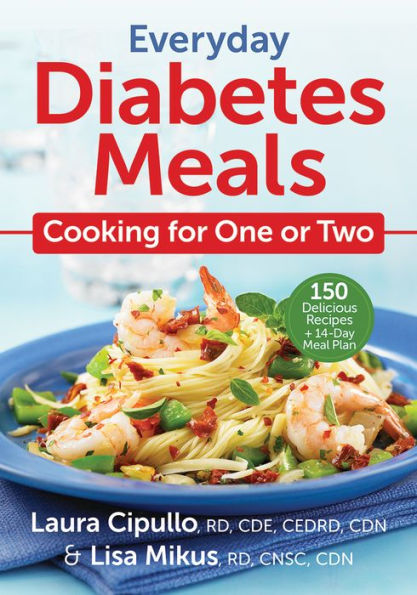Everyday Diabetes Meals: Cooking for One or Two