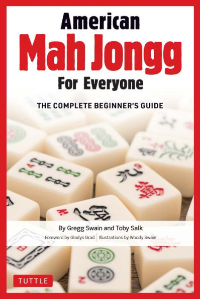American Mah Jongg for Everyone: The Complete Beginner's Guide