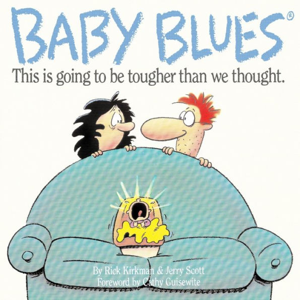 Baby Blues : This Is Going to Be Tougher than We Thought