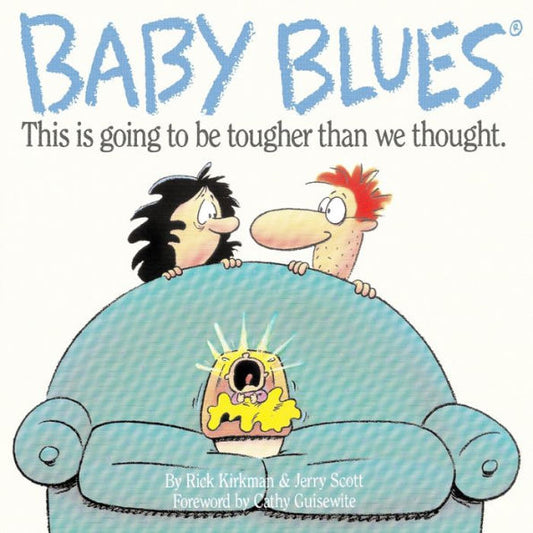 Baby Blues : This Is Going to Be Tougher than We Thought