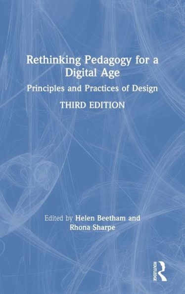 Rethinking Pedagogy for a Digital Age: Principles and Practices of Design