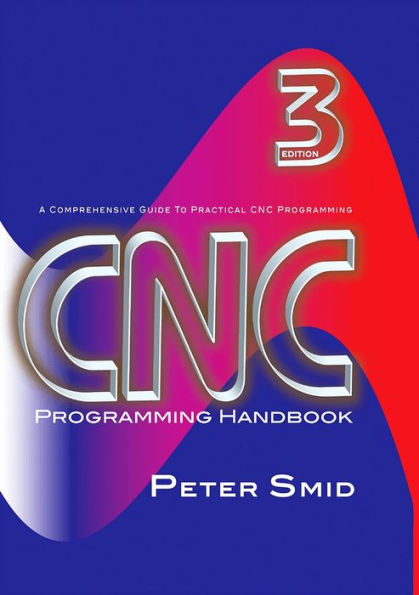 CNC Programming Handbook / Edition 3