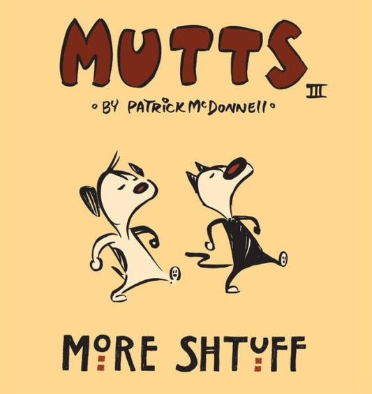 More Shtuff - Mutts III