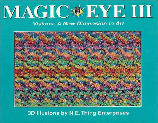 Magic Eye III: A New Dimension in Art