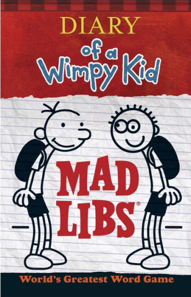 Diary of a Wimpy Kid Mad Libs: World's Greatest Word Game