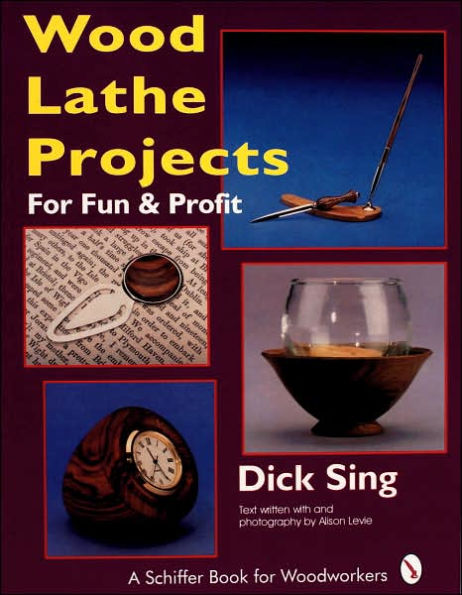 Wood Lathe Projects for Fun & Profit