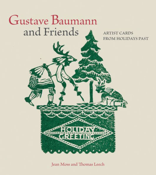 Gustave Baumann and Friends: Artists Cards from Holidays Past
