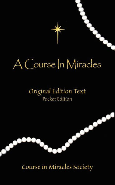 A Course in Miracles - Original Edition Text