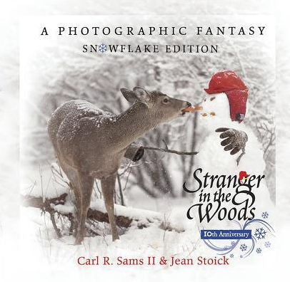 Stranger in the Woods: A Photographic Fantasy: Snowflake Edition