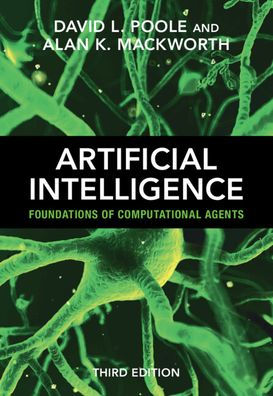 Artificial Intelligence: Foundations of Computational Agents