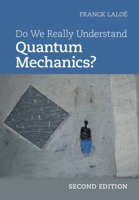 Do We Really Understand Quantum Mechanics? / Edition 2