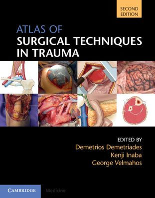 Atlas of Surgical Techniques in Trauma / Edition 2