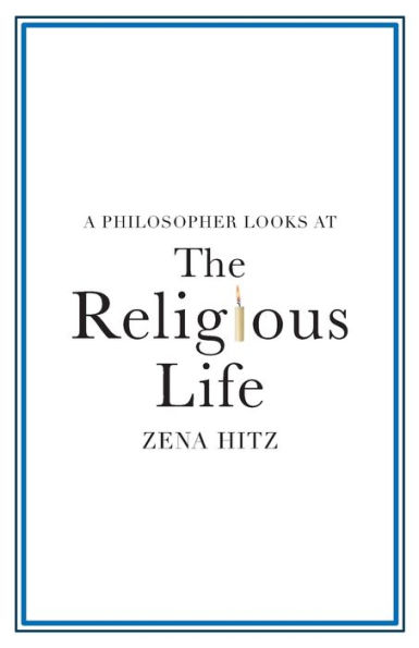 A Philosopher Looks at the Religious Life