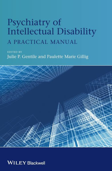 Psychiatry of Intellectual Disability: A Practical Manual / Edition 1