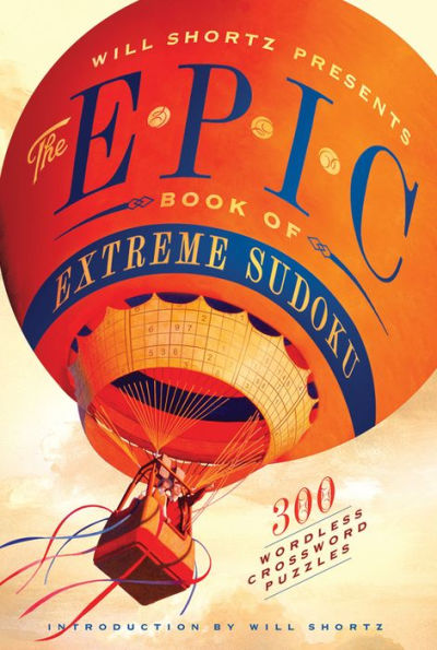 Will Shortz Presents The Epic Book of Extreme Sudoku: 300 Challenging Puzzles