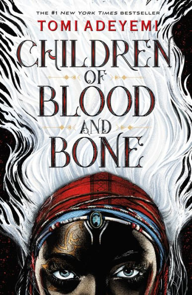 Children of Blood and Bone (Legacy of Orïsha Series #1)