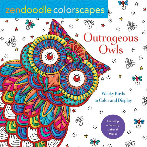 Zendoodle Colorscapes: Outrageous Owls: Wacky Birds to Color and Display