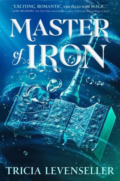 Master of Iron (Bladesmith #2)