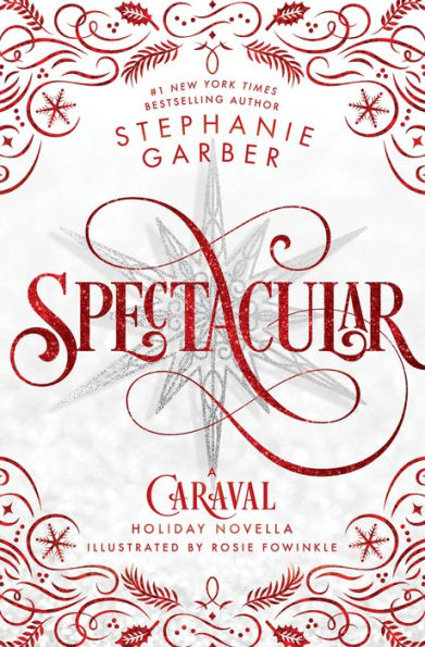 Spectacular: A Caraval Holiday Novella