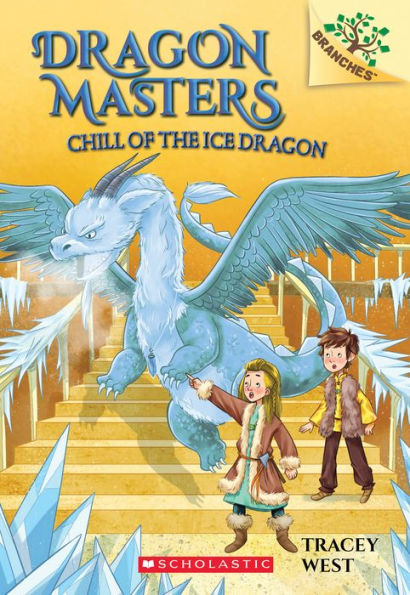 Chill of the Ice Dragon (Dragon Masters Series #9)