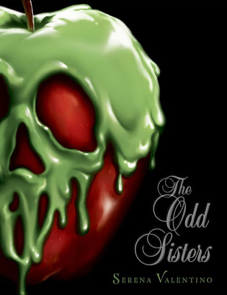 The Odd Sisters: A Tale of the Three Witches (Villains Series #6)