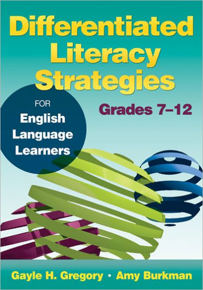 Differentiated Literacy Strategies for English Language Learners, Grades 7-12 / Edition 1
