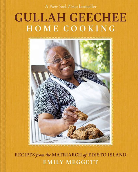 Gullah Geechee Home Cooking: Recipes from the Matriarch of Edisto ...