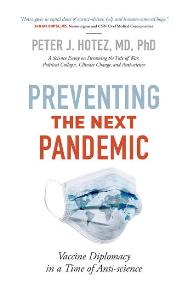 Preventing the Next Pandemic: Vaccine Diplomacy in a Time of Anti-science