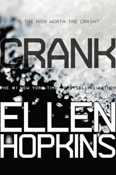 Crank (Crank Series #1)