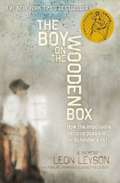 The Boy on the Wooden Box: How the Impossible Became Possible . . . on Schindler's List