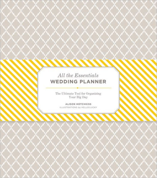 All the Essentials Wedding Planner: The Ultimate Tools for Organizing Your Big Day (Wedding Planning Book, Wedding Organizers, Wedding Checklist Planner)