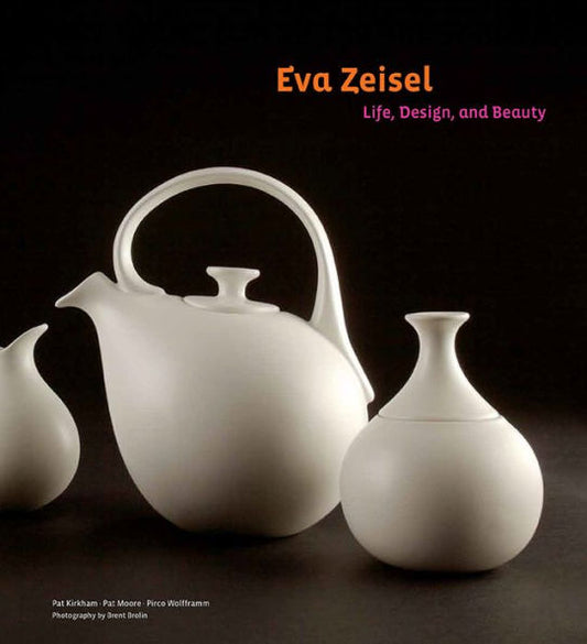 Eva Zeisel: Life, Design, and Beauty