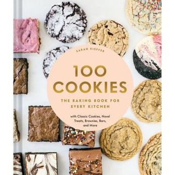 100 Cookies: The Baking Book for Every Kitchen, with Classic Cookies, Novel Treats, Brownies, Bars, and More