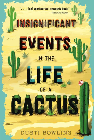 Insignificant Events in the Life of a Cactus (Life of a Cactus Series #1)