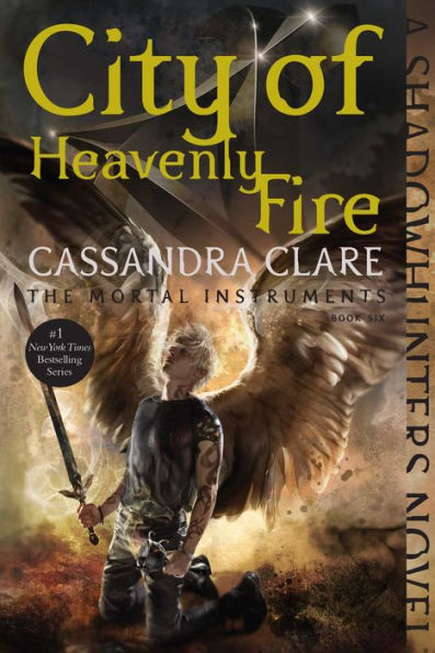 City of Heavenly Fire (The Mortal Instruments Series #6)