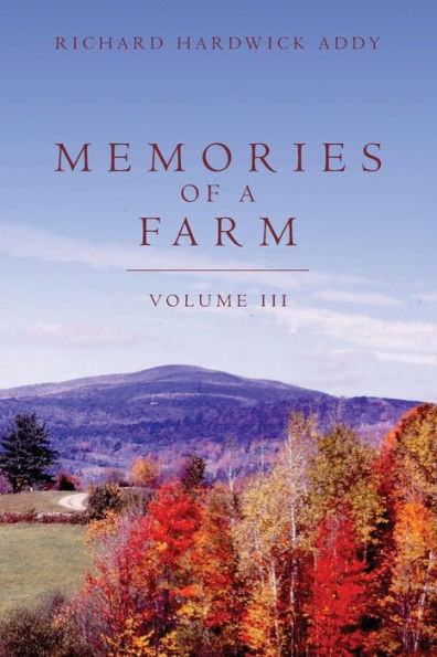 Memories of a Farm Vol III