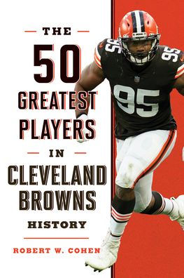 The 50 Greatest Players in Cleveland Browns History