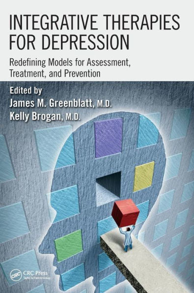 Integrative Therapies for Depression: Redefining Models for Assessment, Treatment and Prevention / Edition 1