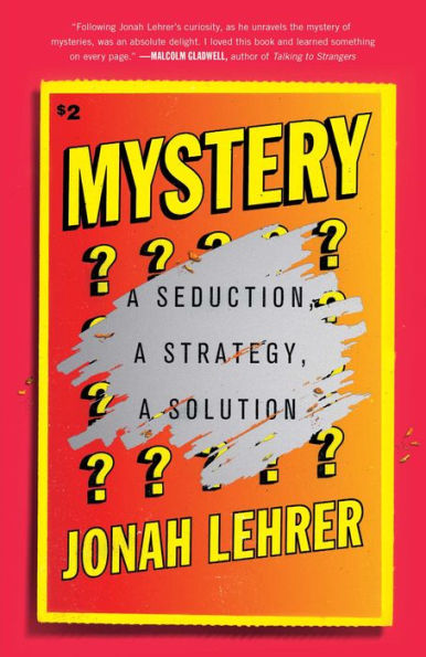 Mystery: A Seduction, A Strategy, A Solution