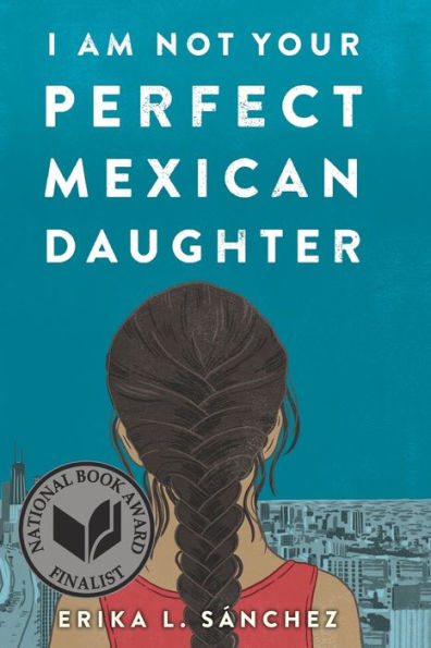 I Am Not Your Perfect Mexican Daughter