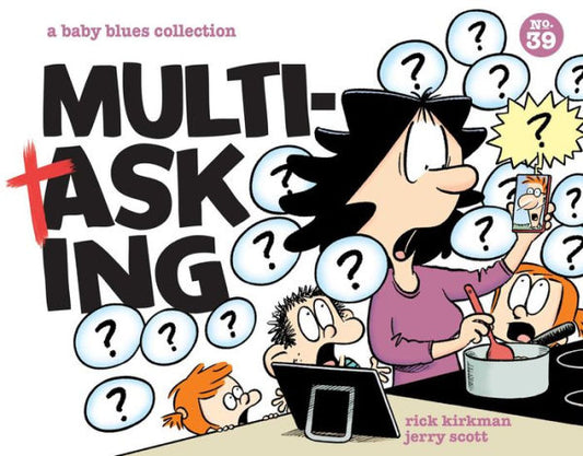 Multitasking: A Baby Blues Collection